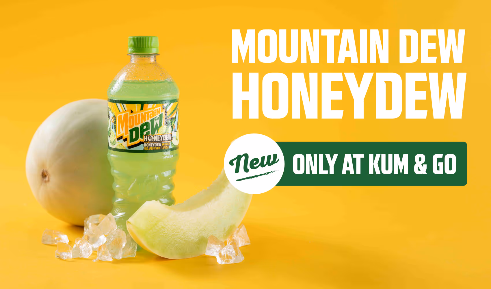 New! Mountain Dew Honeydew - Only at Kum & Go!